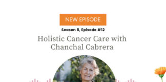 Holistic cancer care with Chanchal Cabrera